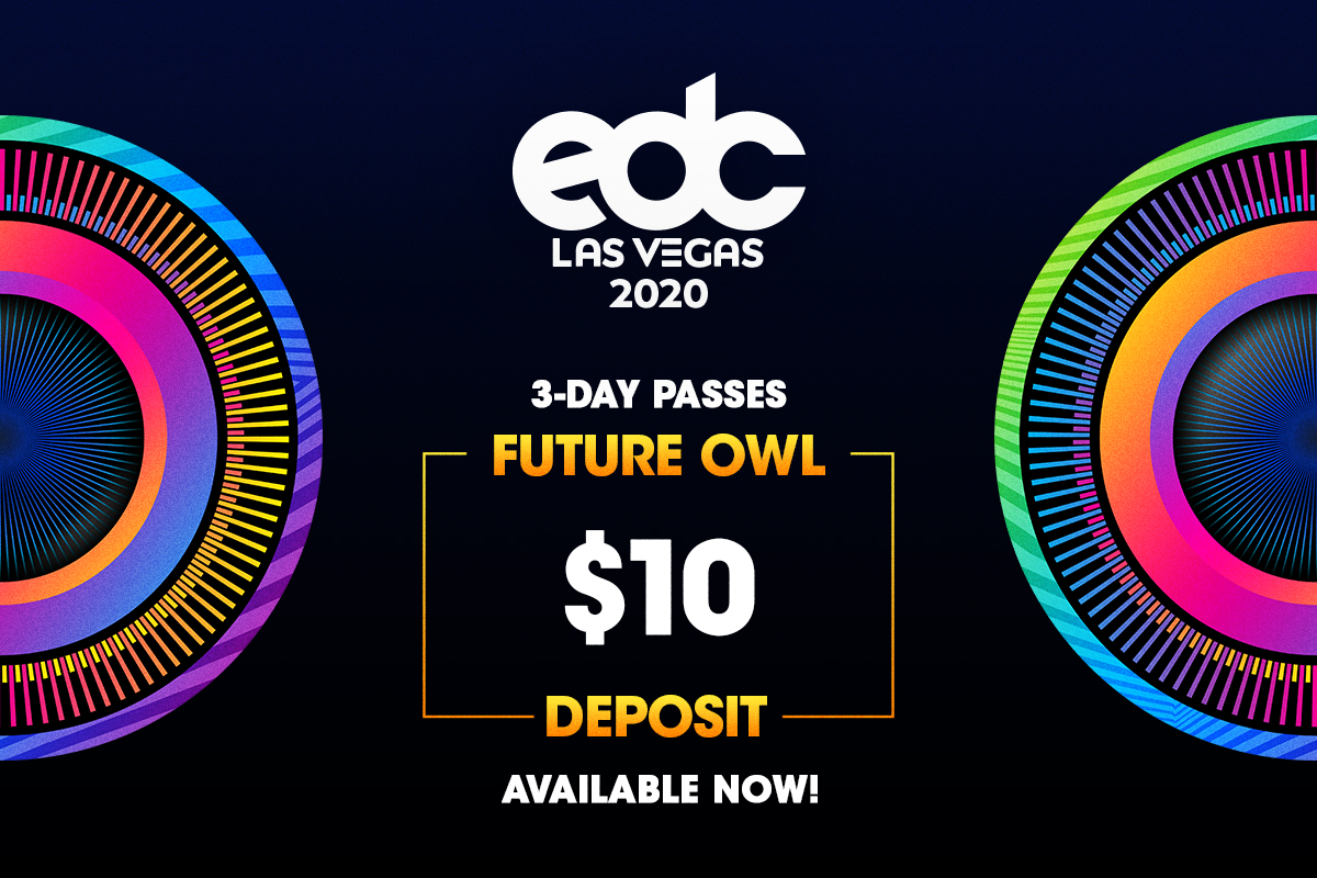 Secure Your Spot Early at EDC Las Vegas 2019