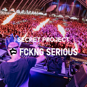 Secret Project Presents: Fckng Serious